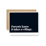 Parents Know It Takes A Village Card