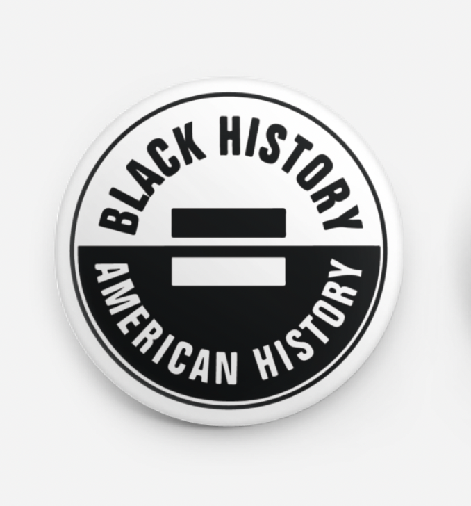 American History = Black History Pin